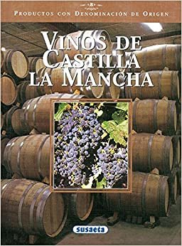 Vinos de Castilla La Mancha (Productos con Denominación de Origen) indir