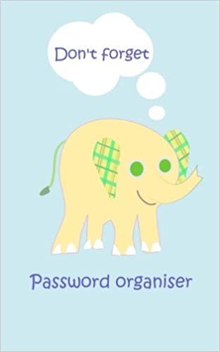 Password Organiser: Keep track of internet passwords / space for over 300 passwords/ never again forget a password