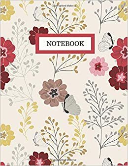 Notebook: Flowers and Butterfly (8.5 x 11 Inches)