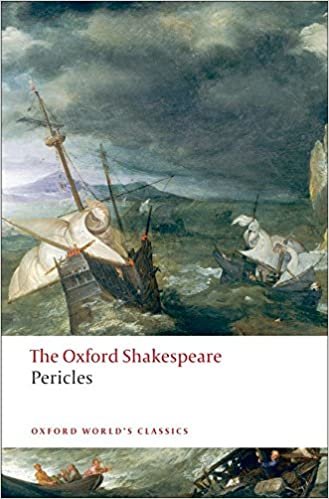 Shakespeare, W: Pericles: The Oxford Shakespeare (Oxford World’s Classics)