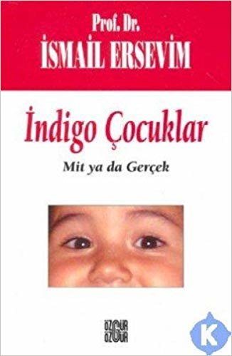 İNDİGO ÇOCUKLAR