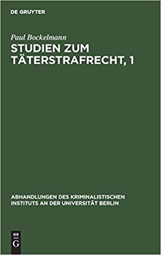 Studien zum Täterstrafrecht, 1 (Abhandlungen des Kriminalistischen Instituts an der Universität Berlin, Band 4) indir