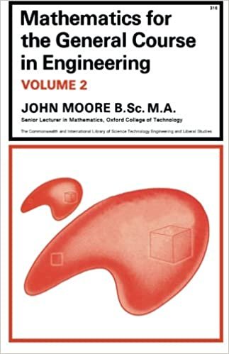 Mathematics for the General Course in Engineering: The Commonwealth and International Library: Mechanical Engineering Division, Volume 2 (Commonwealth Library)