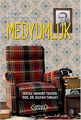 Dr. Bedri Ruhselman'dan Medyumluk indir