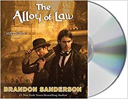 The Alloy of Law (Mistborn, Band 4)