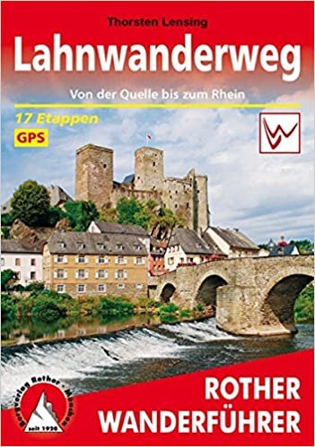 Lahnwanderweg: Von der Quelle bis zum Rhein. 17 Etappen. Mit GPS-Tracks indir
