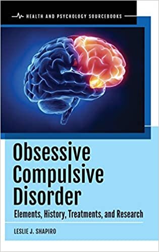 Obsessive Compulsive Disorder: Elements, History, Treatments, and Research (Health and Psychology Sourcebooks) indir