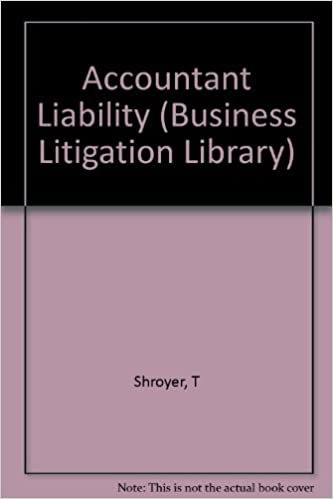 Accountant Liability (Business Litigation Library)