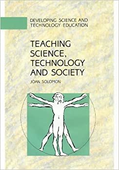 Teaching Science, Technology and Society (Developing Science and Technology Education)