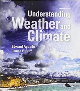 Understanding Weather and Climate; Modified Mastering Meteorology with Pearson Etext -- Valuepack Access Card -- For Understanding Weather and Climate indir
