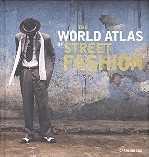 The World Atlas of Street Fashion indir