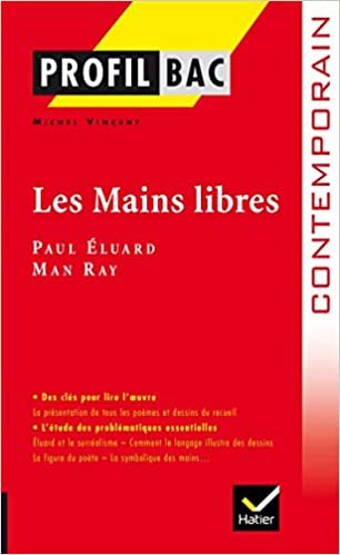 Profil d'une oeuvre: Les Mains libres: Analyse littéraire de l' uvre (Profil (309))