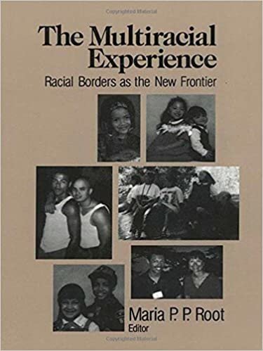The Multiracial Experience: Racial Borders as the New Frontier