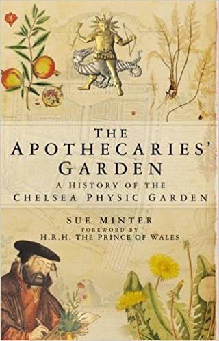 The Apothecaries' Garden: A History Of The Chelsea Physic Garden indir