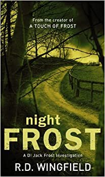 Night Frost: (DI Jack Frost Book 3)