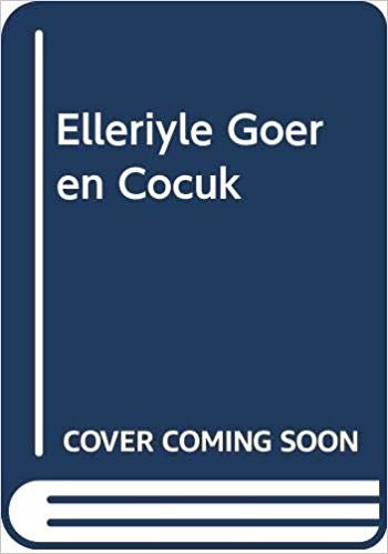 Elleriyle Gören Çocuk