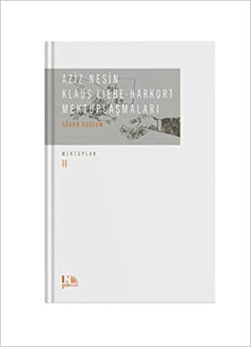 Aziz Nesin - Klaus Liebe - Harkort Mektuplaşmaları (Ciltli): Gavur Dostum indir