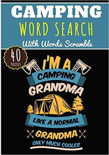 Camping Word Search: 40 puzzles | Challenging Puzzle Brain book For Adults and Kids | More than 300 words about Camper and Campfire, Campervan and Bungalow, Travels and Road trip, Holiday and Beach.