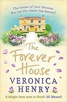The Forever House: The perfect heartwarming and feel-good novel for getting through January