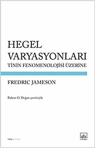 Hegel Varyasyonları Tinin Fenomenolojisi Üzerine