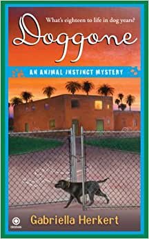 Doggone: An Animal Instinct Mystery (Animal Instinct Mysteries)