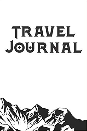 Travel Journal: Awesome Travel Journal To Write In, Draw, and Doodle Your Favorite Adventures and Memories