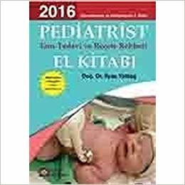Pediatrist El Kitabı: Tanı-Tedavi ve Reçete Rehberi