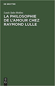 La philosophie de l'amour chez Raymond Lulle