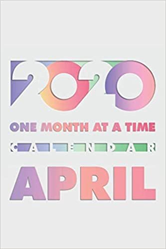 2020 One month at a time calendar April: A blank journal with a calendar for one month. Perfect to carry around, wrack and tear, without having a heavy agenda in your bag. indir