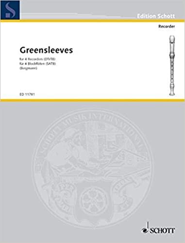 Greensleeves: 4 Blockflöten (SATB). Spielpartitur. (Edition Schott)