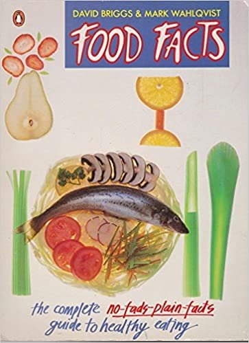 Food Facts: The Complete No-Fads-Plain-Facts Guide to Healthy Eating (Penguin Handbooks) indir