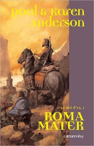 Le Roi d'Ys, t1 : Roma Mater (Fantasy)