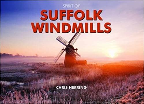 Spirit of Suffolk Windmills (Spirit of Britain) indir