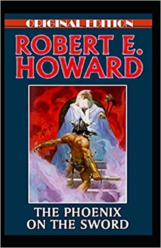 The Phoenix on the Sword-Original Edition(Annotated) indir