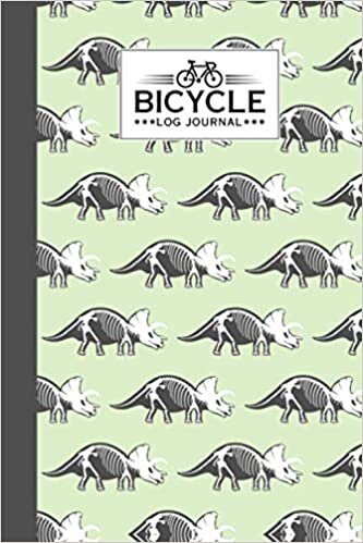 Bicycle Log Journal: Dinosaur Bicycle Log Journal, Training Notebook For Cyclists & Cycling Enthusiasts, 120 Pages, Size 6" x 9"