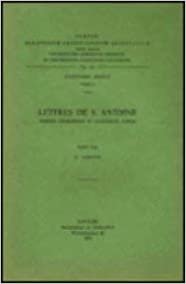 Lettres de S. Antoine. Version Georgienne Et Fragments Coptes: T. (Corpus Scriptorum Christianorum Orientalium)