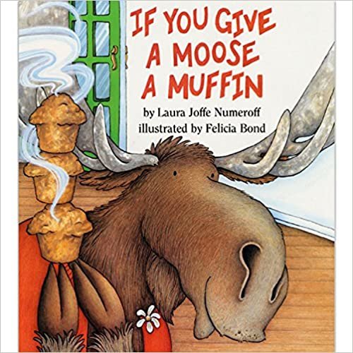 If You Give a Moose a Muffin (If You Give... Books (Hardcover)) indir