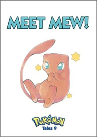 Pokemon Tales, Volume 9: Meet Mew!