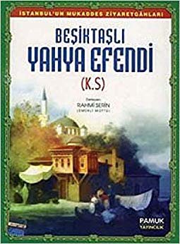 Beşiktaşlı Yahya Efendi (Evliya-010)