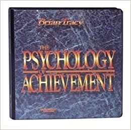 The Psychology of Achievement by Brian Tracy (Nightingale Conant)