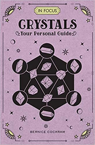 In Focus Crystals: Your Personal Guide