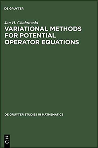 Variational Methods for Potential Operator Equations: With Applications to Nonlinear Elliptic Equations (De Gruyter Studies in Mathematics, Band 24)
