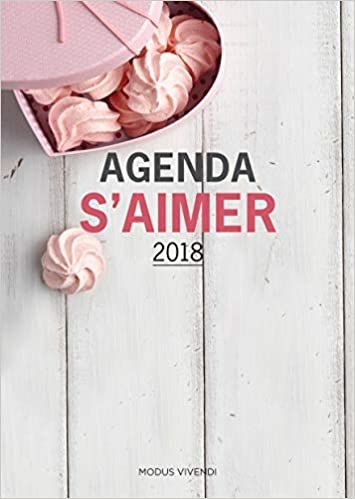 Agenda s'aimer 2018 (Agenda annuels)