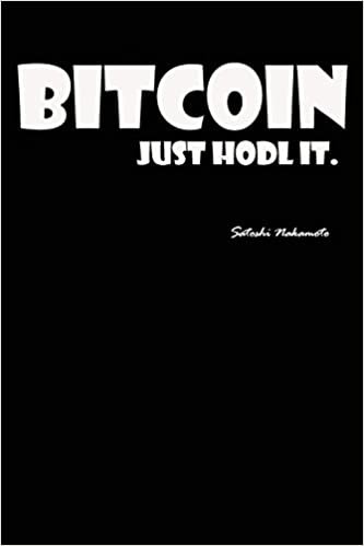 Bitcoin Just Hodl It: notebook, diary, crypto wallet