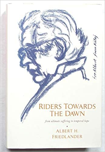 Riders Towards The Dawn: from ultimate suffering to temperred hope: From Ultimate Suffering to Tempered Hope (History and Politics)