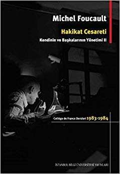 Hakikat Cesareti: College de France Dersleri 1983 - 1984