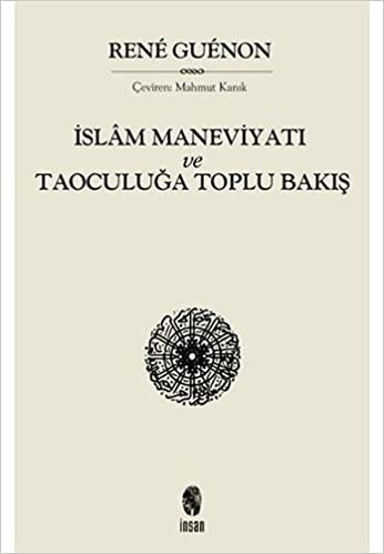 İslam Maneviyatı ve Taoculuğa Toplu Bakış