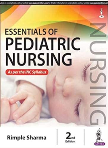 Essentials of Pediatric Nursing indir