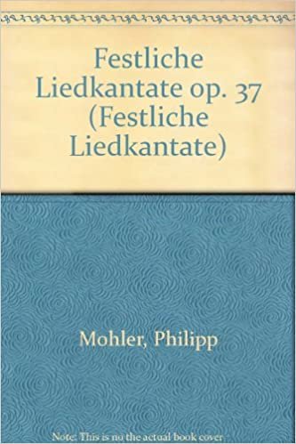 Festliche Liedkantate Op. 37 -Ensemble de Partitions indir