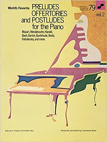 Preludes, Offertories and Postludes for the Piano - Volume 2: World's Favorite Series #79 indir